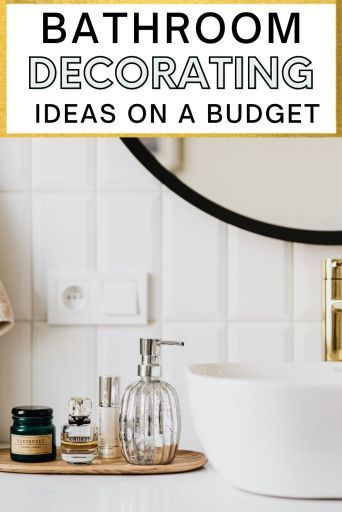 Budget-Friendly Apartment Bathroom Decorating Ideas For Your Bathroom!